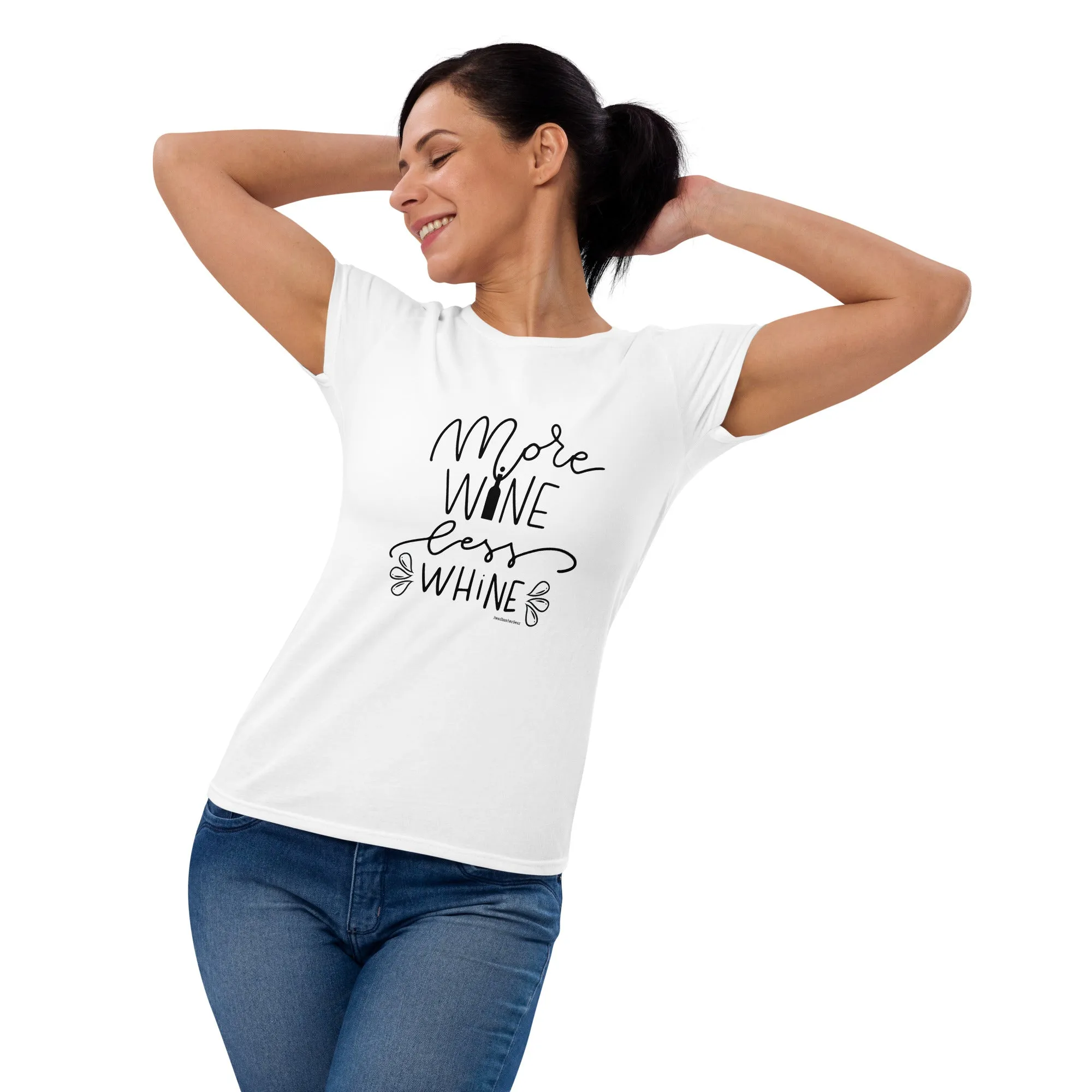 More Wine - Less Whine - Mother's T-Shirt