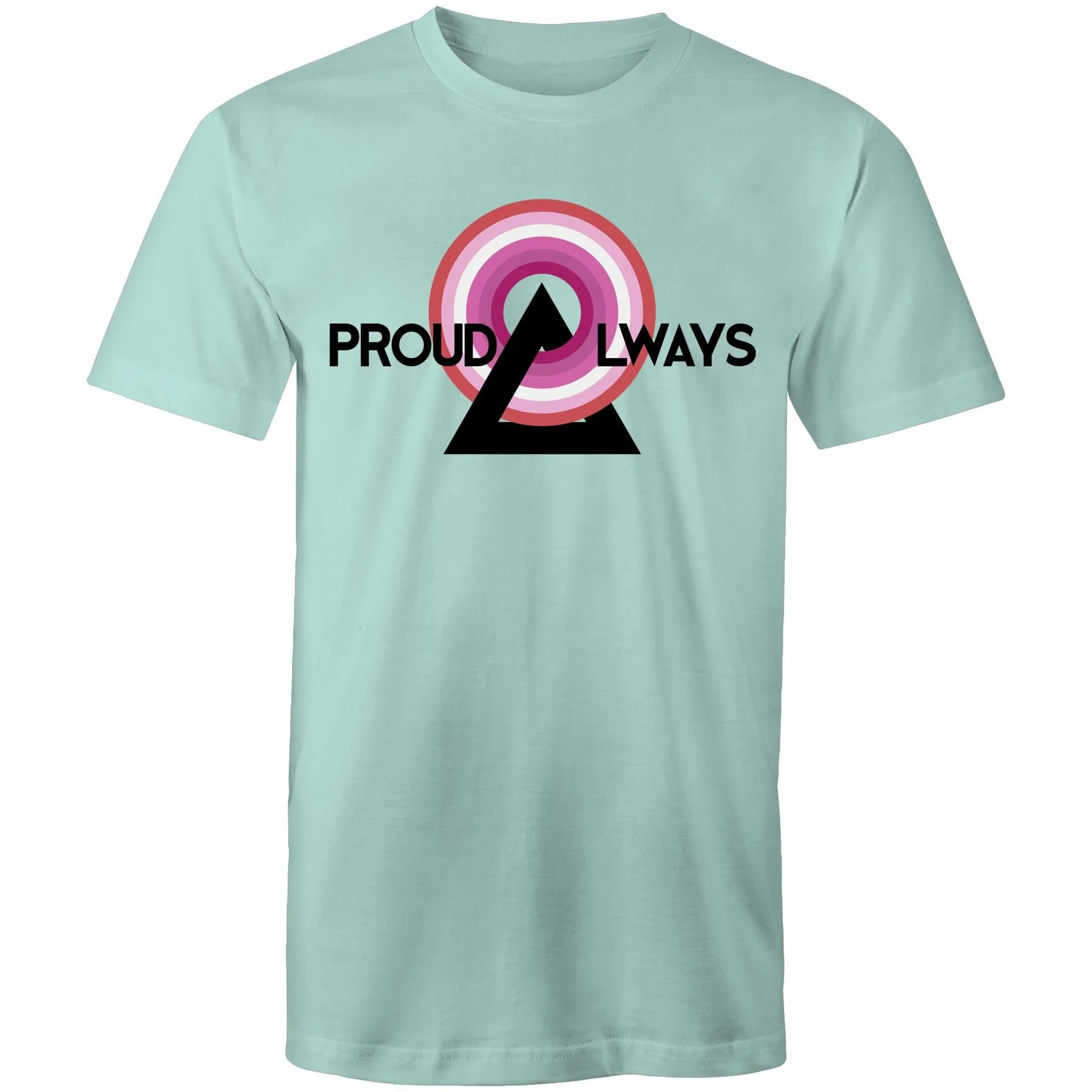 Proud Always Lesbian T-Shirt Unisex (L007)